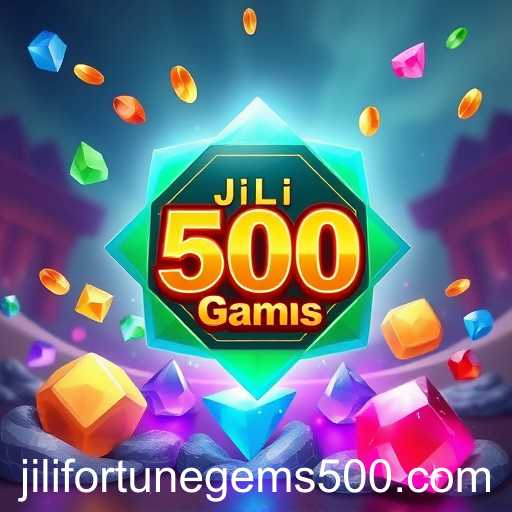 The Rise of Jili Fortune Gems 500 in Gaming